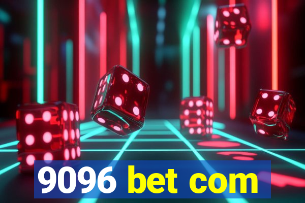 9096 bet com